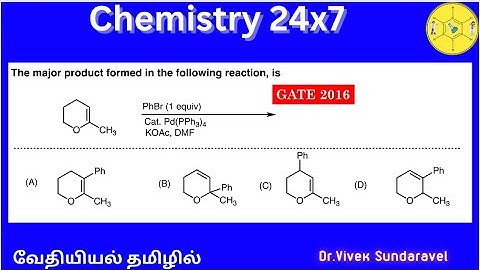 Heck Cross-Coupling/Selectivity/GATE 2016| Problem Solved|வேதியியல் தமிழில்