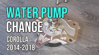 2014-2018 Toyota Corolla Water Pump Change, 2ZR-FE Engine, 2014, 2015, 2016, 2017, 2018