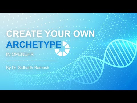 [openEHR Course] How to Create Your Own Archetype In openEHR