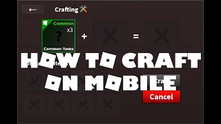 [TUTORIAL] How to craft on Mobile in KAT (ROBLOX)