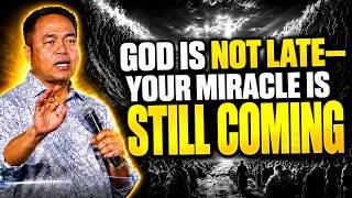 GOD IS ALWAYS ON TIME—DON’T GIVE UP WHILE YOU’RE WAITING | Stephen Prado