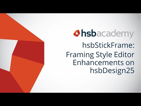 hsbStickFrame: Framing Style Editor Enhancements on hsbDesign25 for Revit®