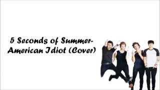 5 Seconds of Summer- American Idiot (Cover)