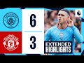 Extended Highlights  Man City 6 3 Man United  Haaland and Foden hat tricks