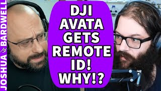 DJI Avata Gets Remote ID Update. Everyone Freaks Out And Learns What Remote ID Is! - FPV News