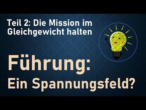 Führung: ein Spannungsfeld?