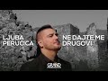 Ljuba perucica  ne dajte me drugovi official 2017