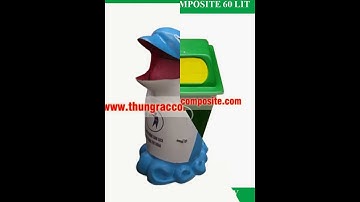 Bán thùng rác nhựa composite cố định có đế hoặc khung treo