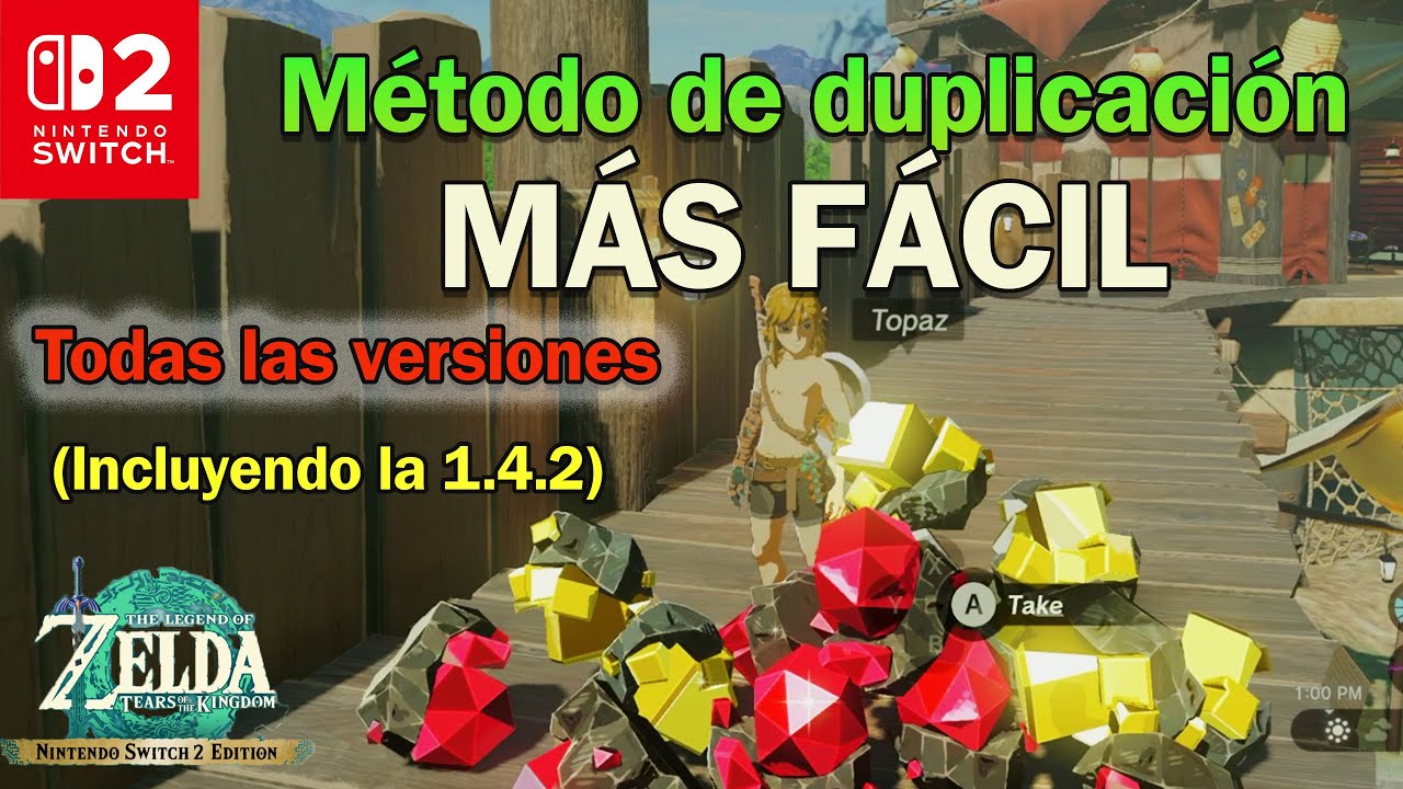 Método de duplicación más fácil en Tears of the Kingdom,  para la versión 1.4.2, switch 2 y 1