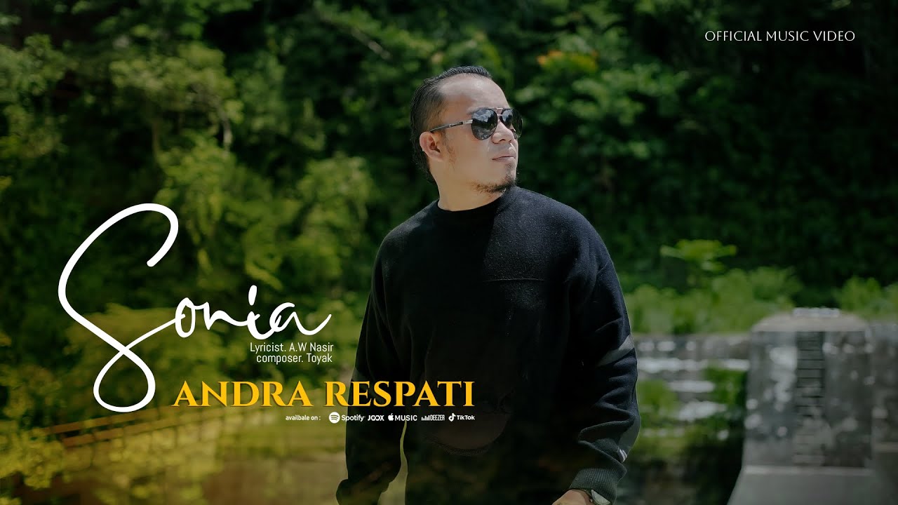 ANDRA RESPATI - SONIA ( OFFICIAL MUSIC VIDEO ) TERBARU 2023