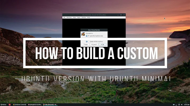 How To Build A Custom Ubuntu Version With Ubuntu Minimal