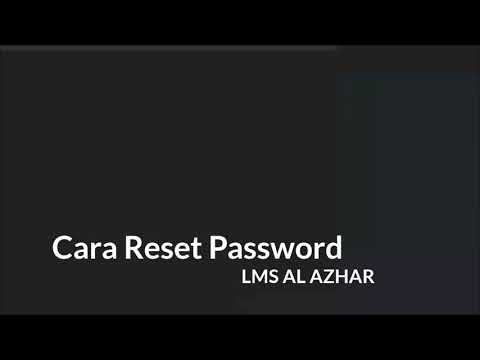 Tutorial ResetPassword LMS Al Azhar