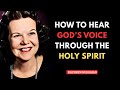 كيف نسمع صوت الله بوضوح من خلال الروح القدس كاثرين كولمان 
