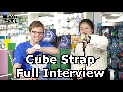 [MoYu Factory 2023] Interview #1, feat. Super Weilong Cube Strap full interview
