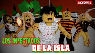 LOS INFECTADOS DE LA ISLA  Parte 2  FINAL | Mini Pelicula | Brookhaven rphistoria de roblox