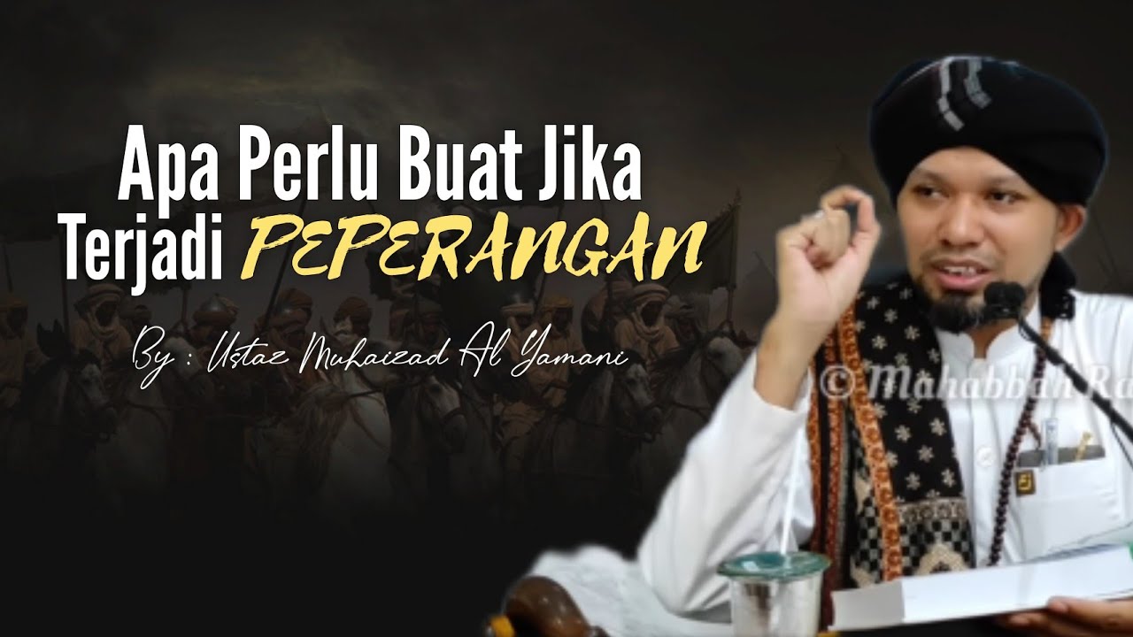 Apa Perlu Kita Buat Jika Terjadi PEPERANGAN? - YouTube
