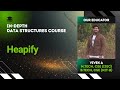 Heapify | Data Structures Lecture 42 | The cs Underdog