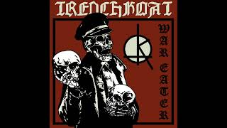 Trenchkoat - War Eater 7