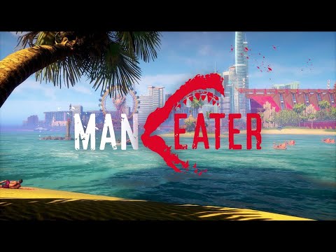 Maneater - Official Launch Trailer (2020)