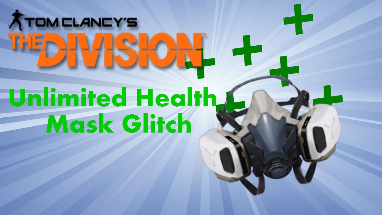THE DIVISION UNLIMITED HEALTH GLITCH - NEVER DIE WITH THIS OVERPOWERED MASK