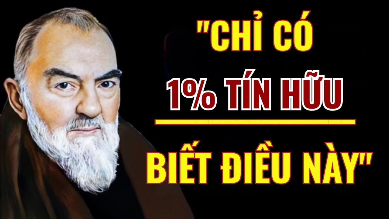 PADRE PIO: Chỉ 1% Mọi Người Biết Điều Này