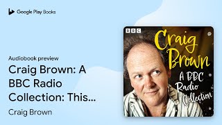 Craig Brown A Bbc Radio Collection This Is By Craig Brown Audiobook Preview