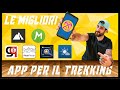 APP PER IL TREKKING: Quali sono le migliori per gli sport outdoor? | Trekking & Outdoor Tutorial