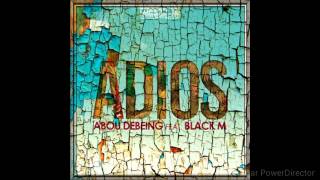 Adios - Black M feat Abou Debeing