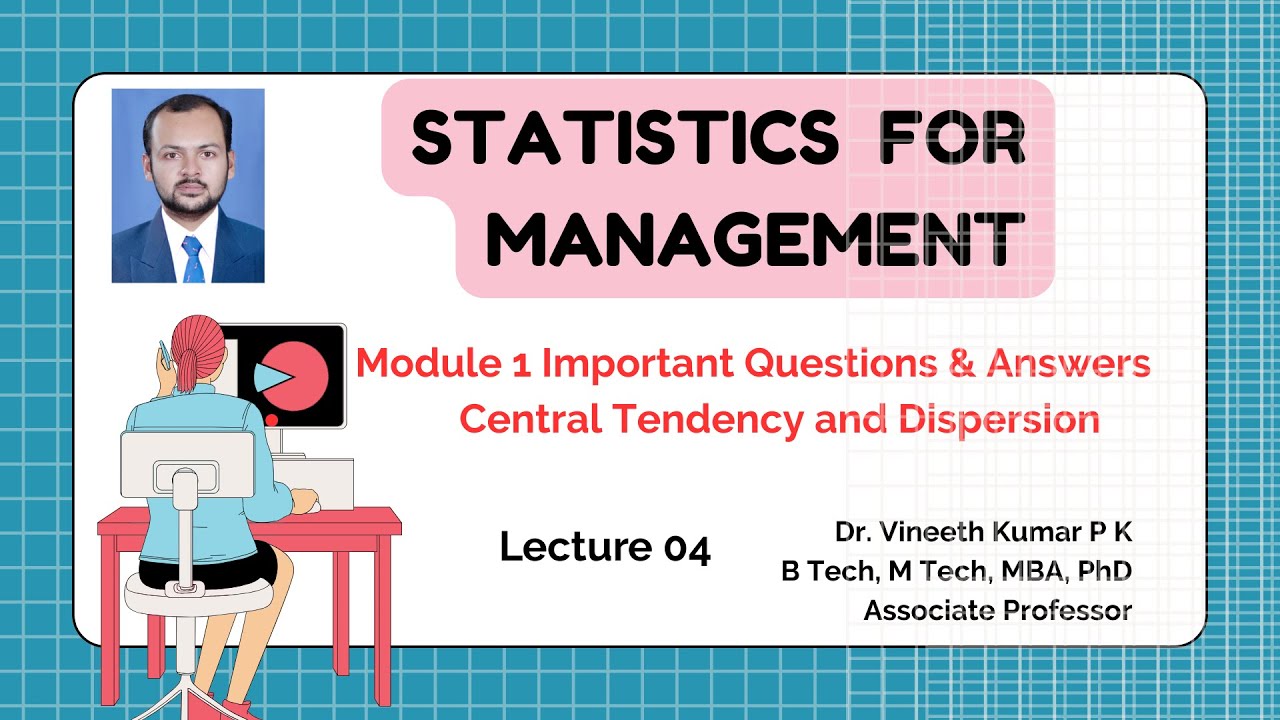 Модуль 1. Статистика для менеджмента | Центральная тенденция и дисперсия | Важные вопросы и совет...
