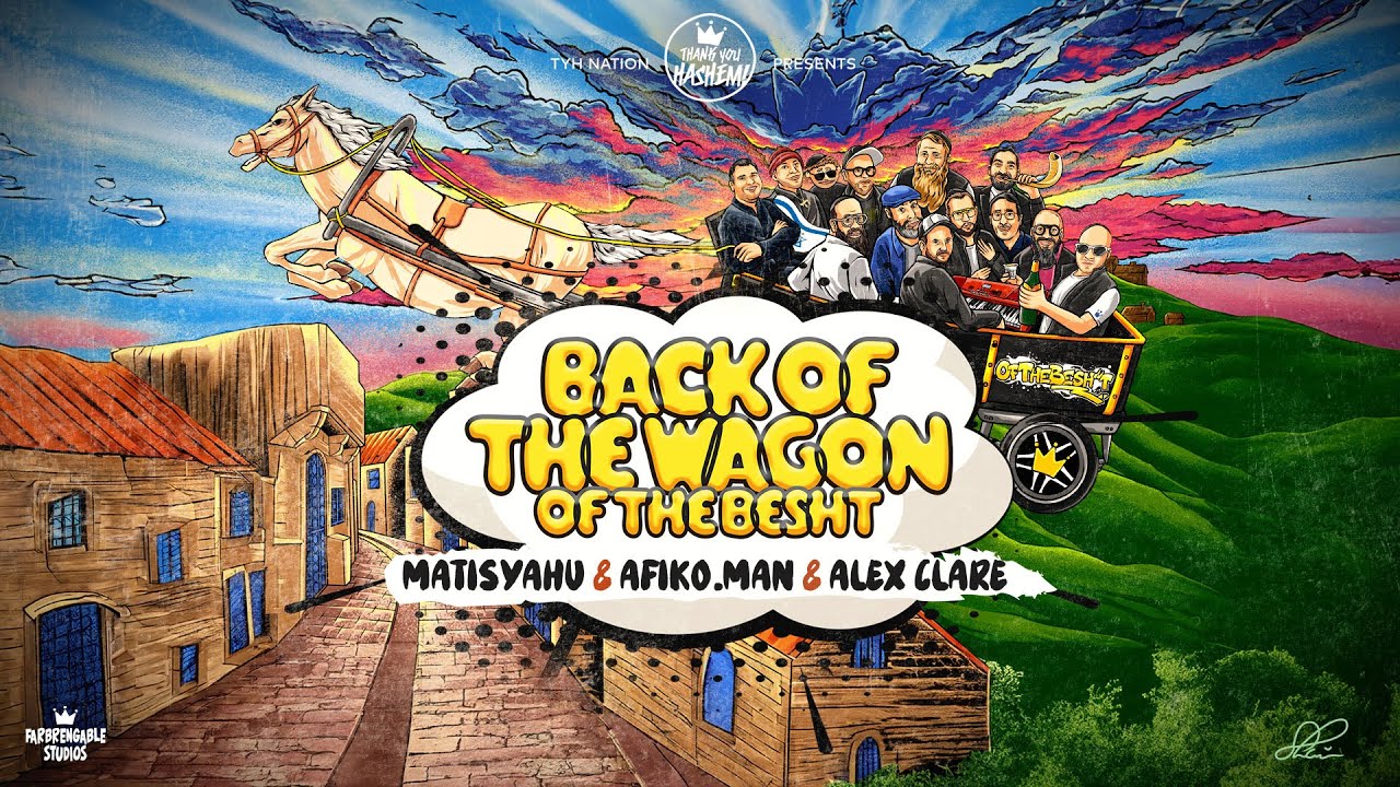 Back of the Wagon | Matisyahu | Afiko.man | Alex Clare | TYH Nation