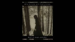 Mellowlands - Arp In The Ice Fortress