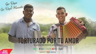 Torturado Por Tu Amor - Luis Reyes y Los Reyes Musicales (Vídeo Oficial)