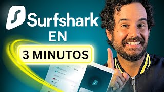 Reseña de Surfshark VPN en 3 Min | Surfshark VPN para Principiantes