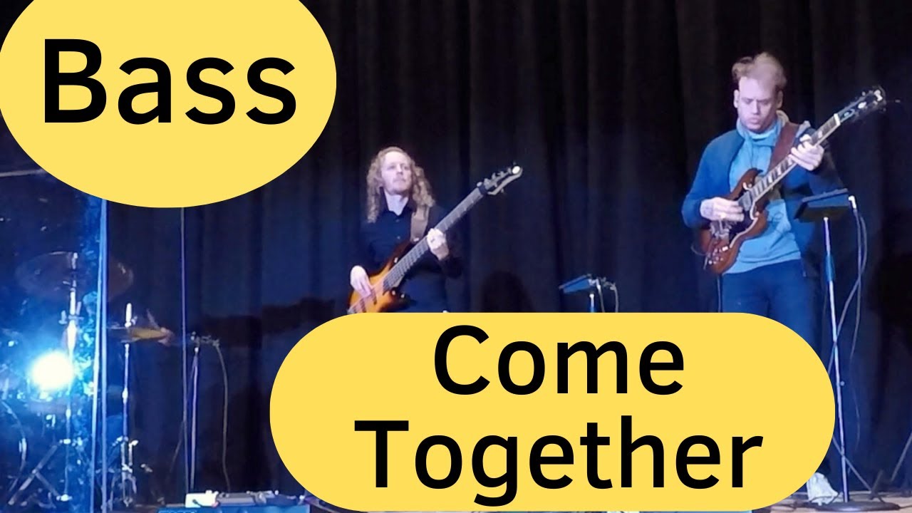 Come Together Bass YouTube