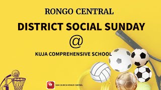 Rongo Central District Social Sunday At Kuja Comprehensive School23112025