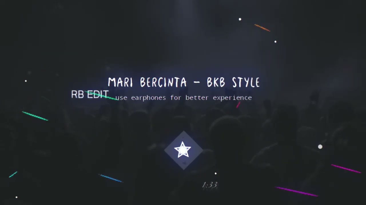 Mari Bercinta - BKB STYLE (RB Edit) New