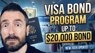 Visa Bond Program PERMANENT: Up to $20,000 Bond for B-1/B-2 Visas from 50 Countries