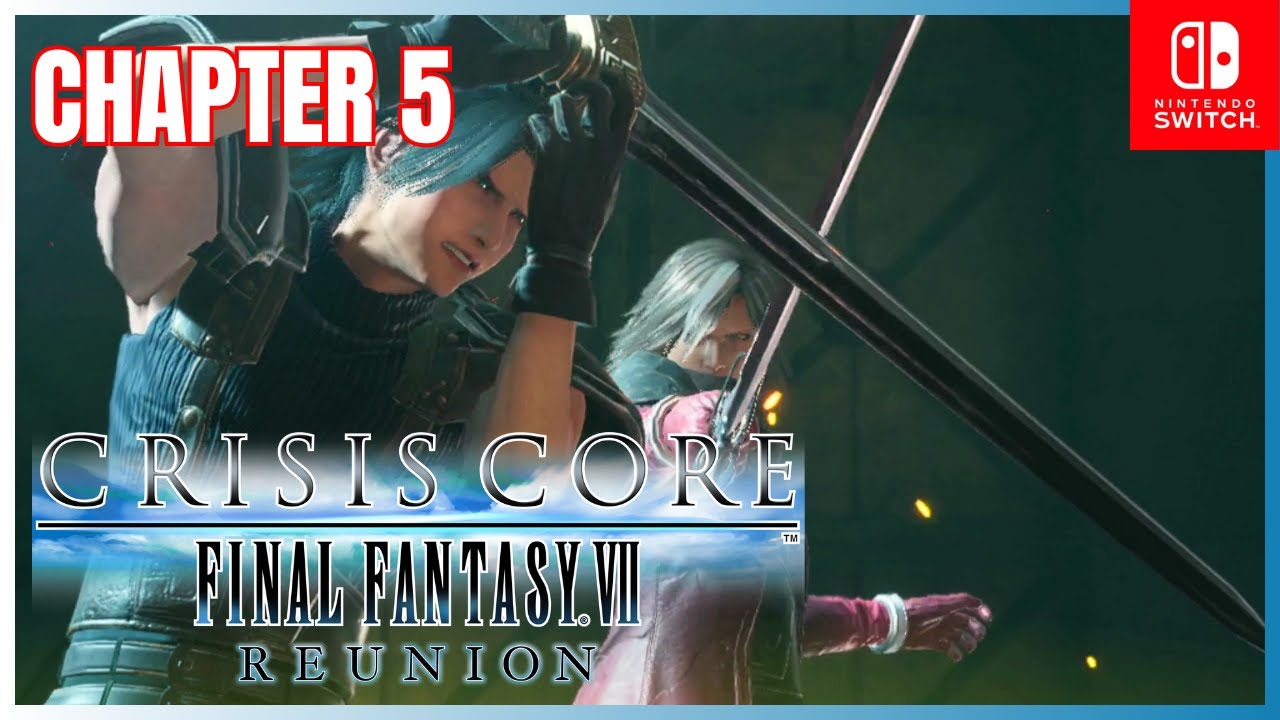 WHERE ARE YOU? | Crisis Core: Final Fantasy VII Reunion Playthrough - Chapter 5