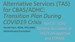 CBAS/ADHC: TAS (Temporary Alternative Services) Approval & Forms Discussion