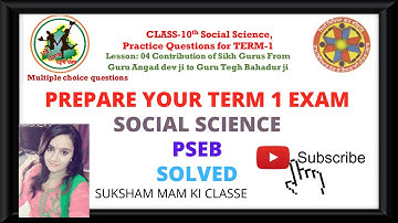CLASS 10TH  Lesson 04 Contribution of Sikh Gurus from Guru Angad Dev ji - Guru Tegh Bahadur ji