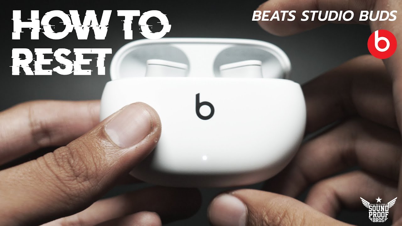 HOW TO RESET BEATS STUDIO BUDS True Wireless Earphones By Soundproofbros - YouTube