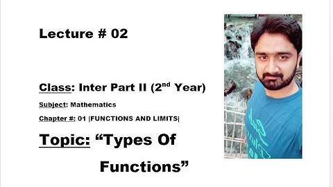 Class Inter Part II-Ch# 01-Types Of Functions-MATHEMATICS BY ALY AHMED-Inter Math
