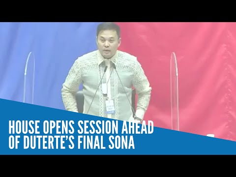 House opens session ahead of Duterte’s final Sona