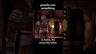 preside over something — Dragon age : Origins dialogue scene
