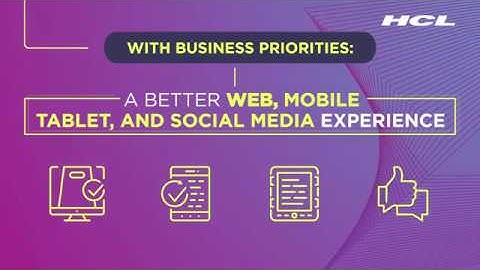 Scaling Digital by Unifying Customer Experience Across Myriad Touch-Points | HCL Technologies