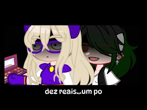 Dez reais...um po ~•||Gacha-Nebula||•~ •[Studios-Gaster]•
