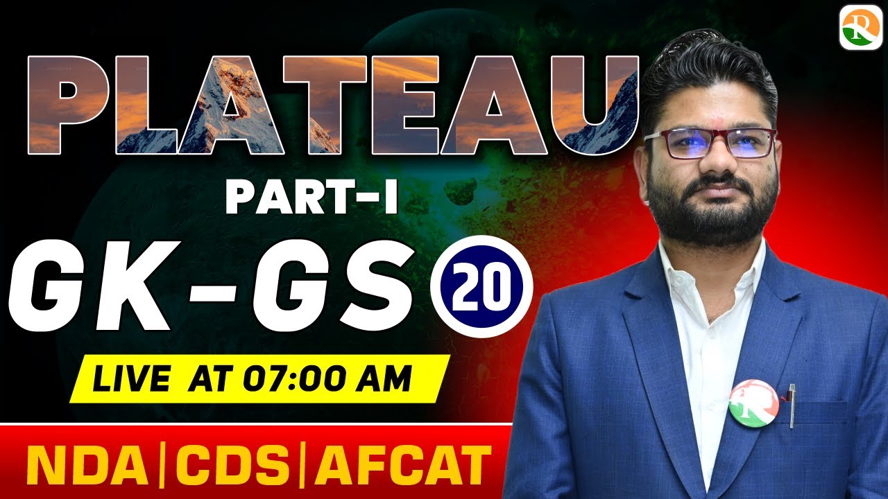 Plateau -01 | GK GS for NDA, CDS 2025 | NDA GK GS 2025 | GK GS Classes ...