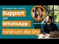 Support per WhatsApp für Handy, Mac und PC? Mika hilft dir jederzeit