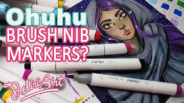 NOT Sponsored!  New Ohuhu Brush Nib Markers Review/First Impression
