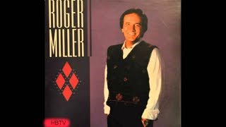 Watch Roger Miller Leavins Not The Only Way To Go video